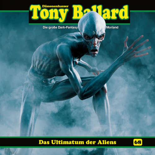 Cover von Tony Ballard - Folge 68 - Das Ultimatum der Aliens