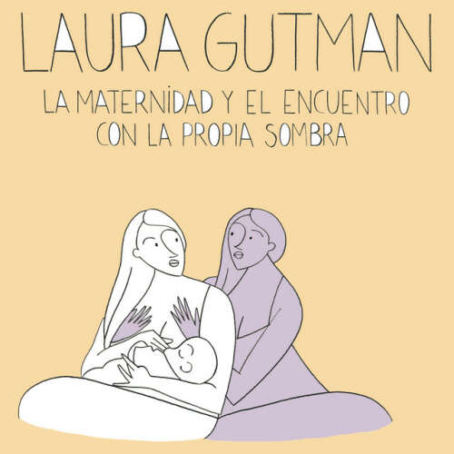 Cover von Laura Gutman - La maternidad y el encuentro con la propia sombra