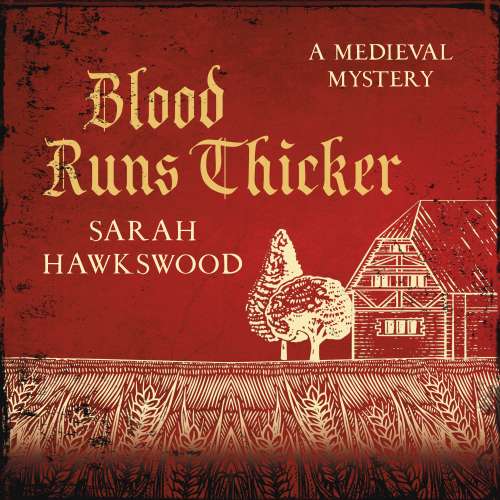 Cover von Sarah Hawkswood - Bradecote & Catchpoll - The must-read mediaeval mysteries series - book 8 - Blood Runs Thicker