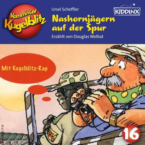 Cover von Ursel Scheffler - Kommissar Kugelblitz - Folge 16 - Nashornjägern auf der Spur