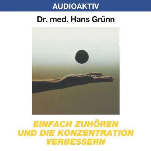Cover von Dr. Hans Grünn - Einfach zuhören und die Konzentration verbessern