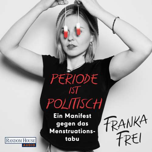 Cover von Franka Frei - Periode ist politisch - Ein Manifest gegen das Menstruationstabu