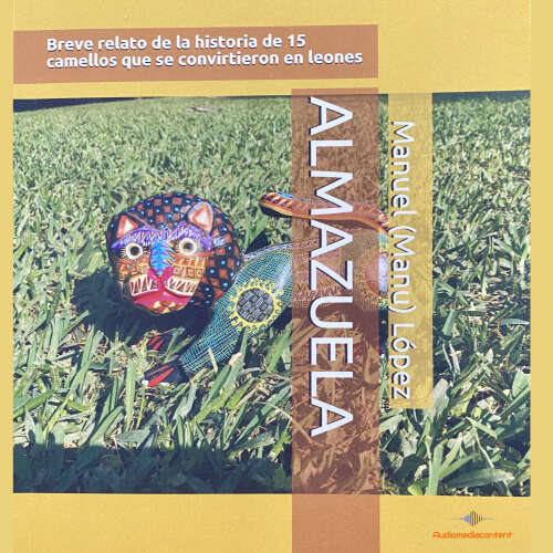 Cover von Manuel López - Almazuela - Breve relato de la historia de 15 camellos que se convirtieron en leones