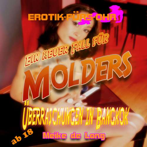 Cover von Meike de Long - Erotik für's Ohr - Ein neuer Fall für MOLDERS - Überraschung in Bangkok