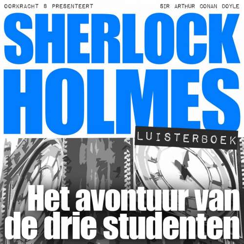 Cover von Arthur Conan Doyle - Sherlock Holmes - Het avontuur van de drie studenten