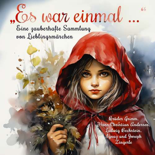 Cover von Brüder Grimm - "Es war einmal ..." - Eine zauberhafte Sammlung von Lieblingsmärchen