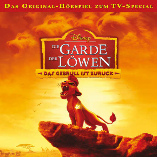 Cover von Disney - Die Garde der Löwen - Das Gebrüll ist zurück!