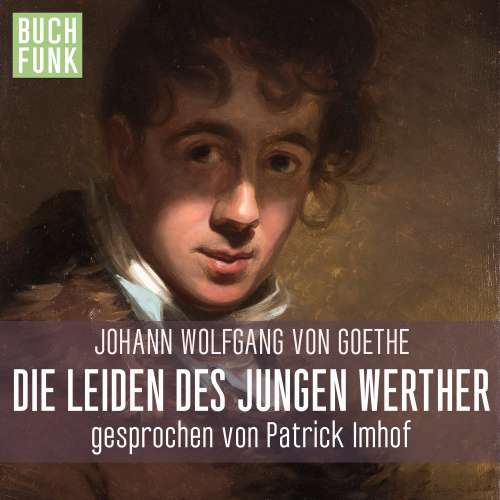 Cover von Johann Wolfgang von Goethe - Die Leiden des jungen Werther