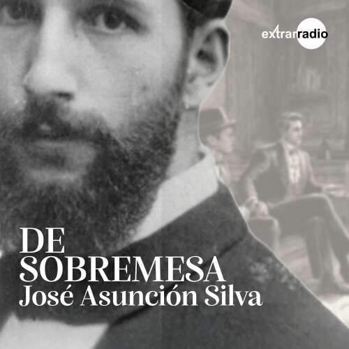 Cover - José Asunción Silva - De sobremesa