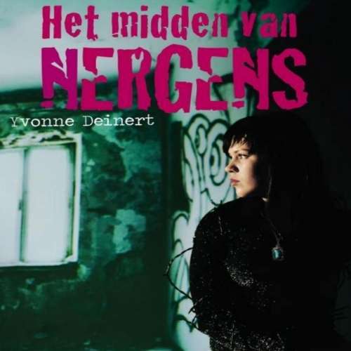Cover von Yvonne Deinert - Het Midden Van Nergens