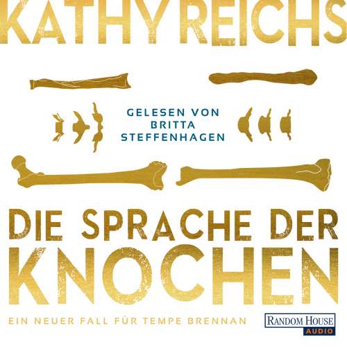 Cover von Kathy Reichs - Die Sprache der Knochen - Die Tempe-Brennan-Romane 18