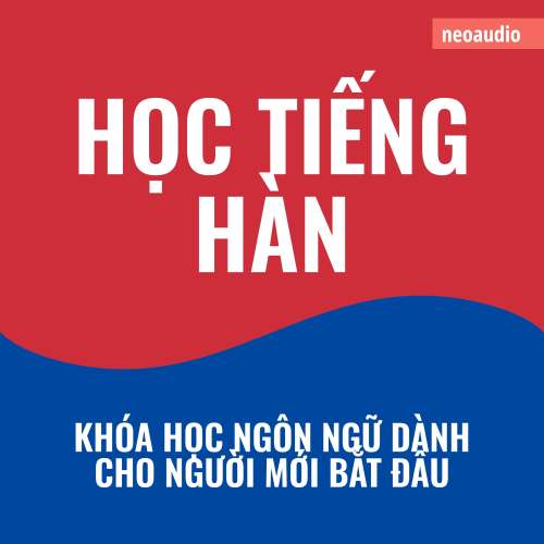 Cover von Khóa học ngôn ngữ cho người mới bắt đầu - Học tiếng Hàn