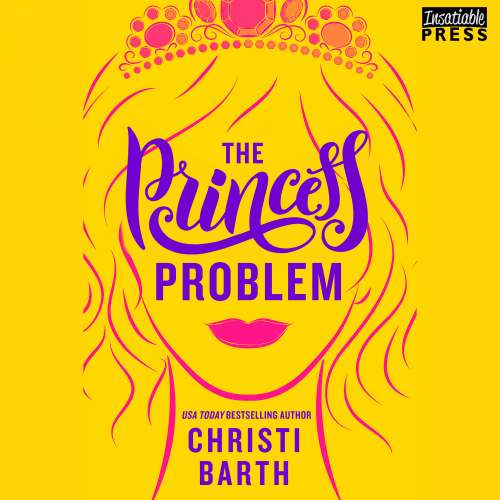 Cover von Christi Barth - Unexpectedly Royal - Book 1 - The Princess Problem