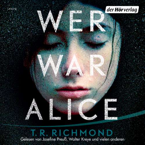 Cover von T. R. Richmond - Wer war Alice - Psychologischer Spannungsroman