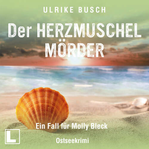 Cover von Ulrike Busch - Ein Fall für Molly Bleck - Band 1 - Der Herzmuschelmörder