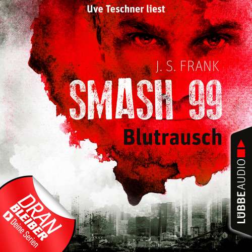 Cover von J. S. Frank - Smash99 - Folge 1 - Blutrausch
