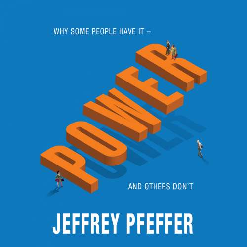 Cover von Jeffrey Pfeffer - Power - Why Some People Have It - and Others Don't