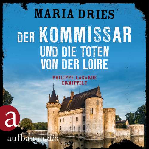Cover von Maria Dries - Kommissar Philippe Lagarde - Ein Kriminalroman aus der Normandie - Band 10 - Der Kommissar und die Toten von der Loire