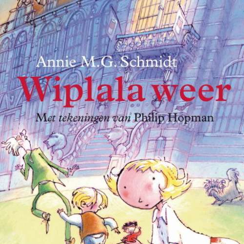 Cover von Annie MG Schmidt - Wiplala weer