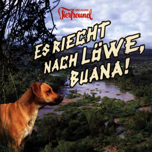 Cover von Der kleine Tierfreund - Es riecht nach Löwe, Buana