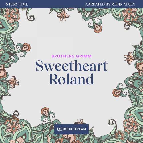 Cover von Brothers Grimm - Story Time - Episode 24 - Sweetheart Roland