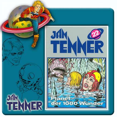 Cover von Jan Tenner -  Folge 22 - Planet der 1000 Wunder