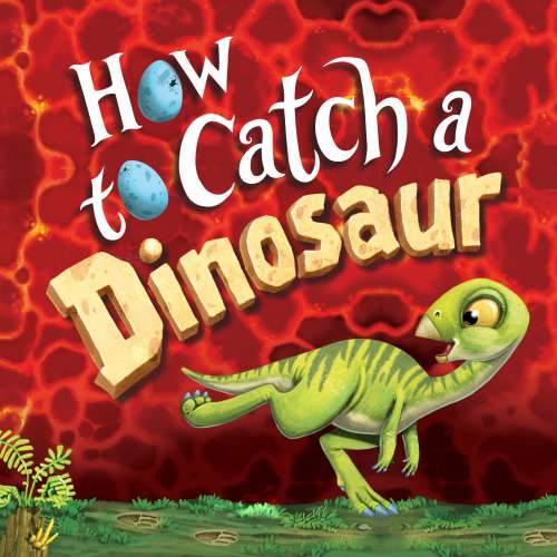 Cover von Adam Wallace - How to Catch... - Book 9 - How to Catch a Dinosaur