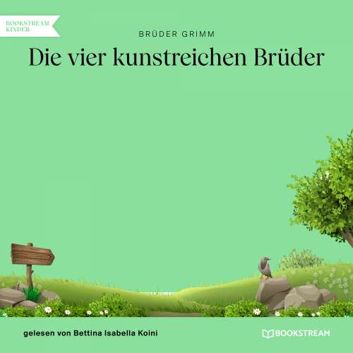 Cover von Brüder Grimm - Die vier kunstreichen Brüder