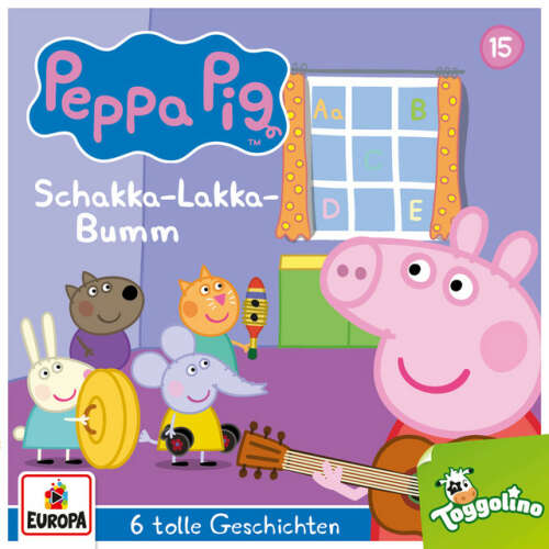 Cover von Peppa Pig Hörspiele - Folge 15: Schakka-Lakka-Bumm (und 5 weitere Geschichten