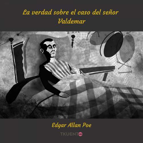 Cover von Edgar Allan Poe - La verdad sobre el caso del señor Valdemar