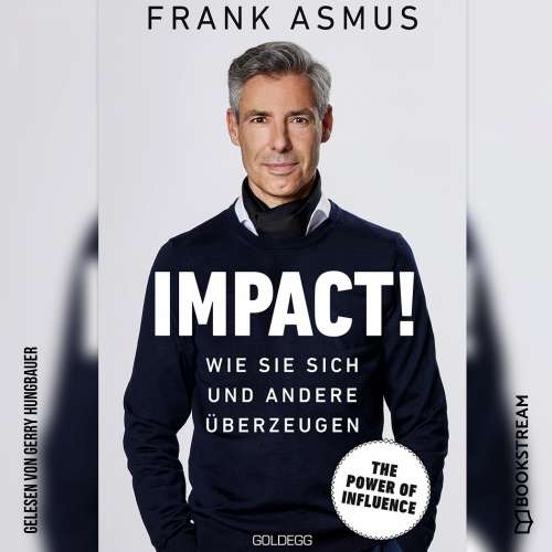 Cover von Frank Asmus - Impact! - Wie Sie sich und andere überzeugen