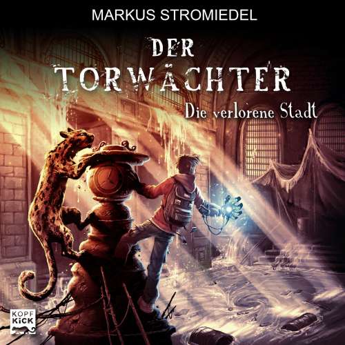 Cover von Markus Stromiedel - Der Torwächter - Teil 2 - Die verlorene Stadt