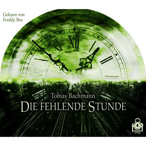 Cover von Tobias Bachmann - Die fehlende Stunde
