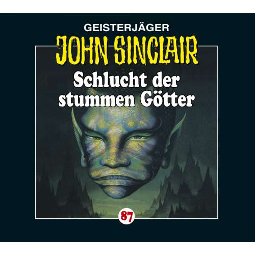 Cover von John Sinclair - John Sinclair - Folge 87 - Schlucht der stummen Götter