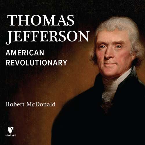Cover von Robert McDonald - Thomas Jefferson - American Revolutionary
