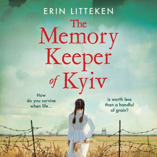 Cover von Erin Litteken - The Memory Keeper of Kyiv - The most powerful, important historical novel of 2022