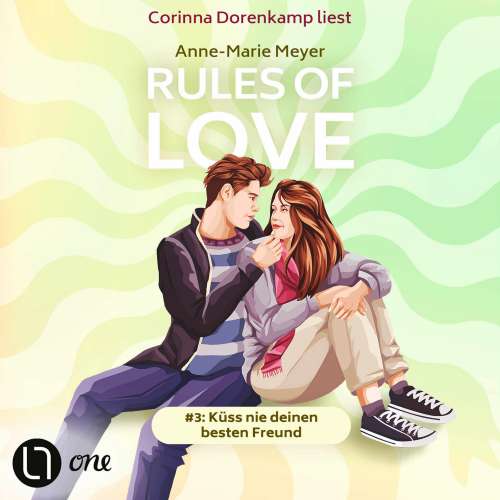 Cover von Anne-Marie Meyer - Rules of Love - Teil 3 - Küss nie deinen besten Freund