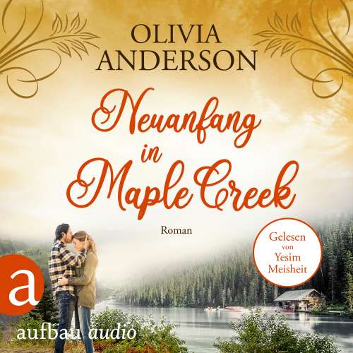Cover von Olivia Anderson - Die Liebe wohnt in Maple Creek - Band 2 - Neuanfang in Maple Creek