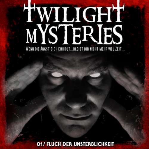 Cover von Erik Albrodt - Twilight Mysteries - Folge 1 - Fluch der Unsterblichkeit