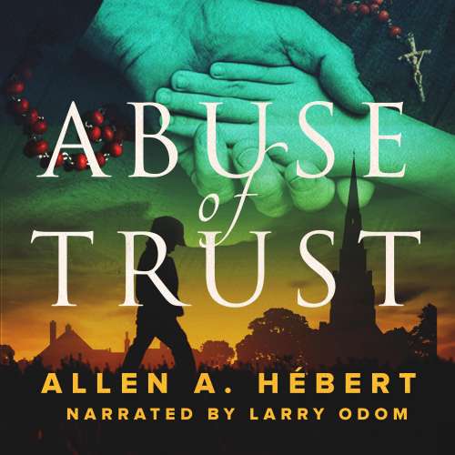 Cover von Allen A. Hebert - Abuse of Trust