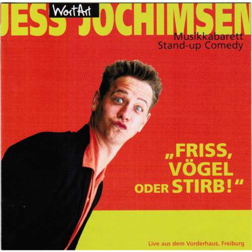 Cover von Jess Jochimsen - Friss, Vögel oder stirb (Live)
