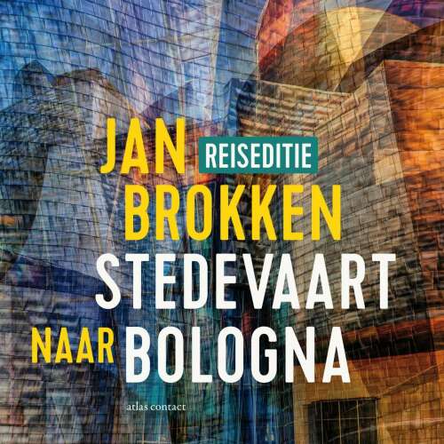 Cover von Jan Brokken - Reisverhalen uit Stedevaart - Bologna: de stad van Morandi