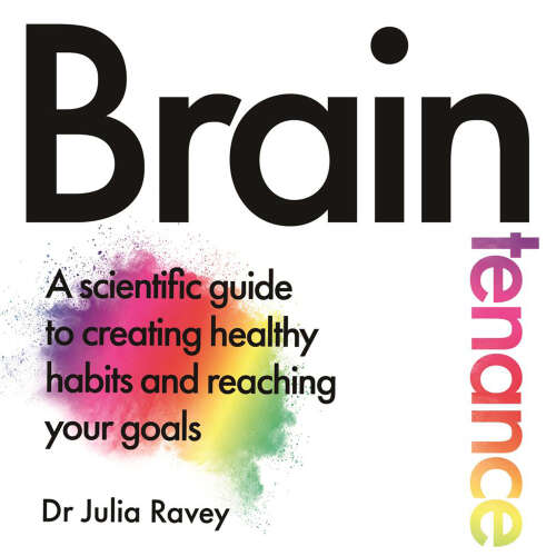 Cover von Dr Julia Ravey - Braintenance - A scientific guide to creating healthy habits and reaching your goals