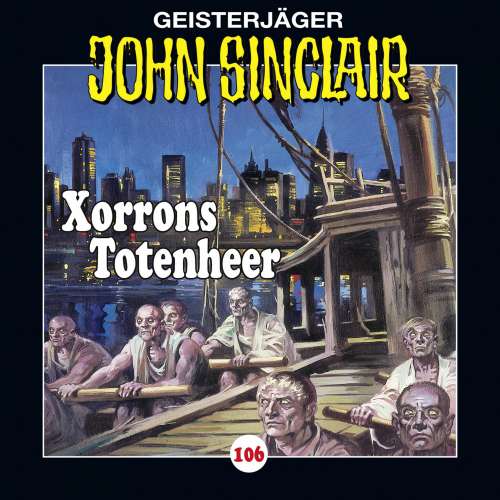 Cover von Jason Dark - John Sinclair - Folge 106 - Xorrons Totenheer (Teil 2 von 3)
