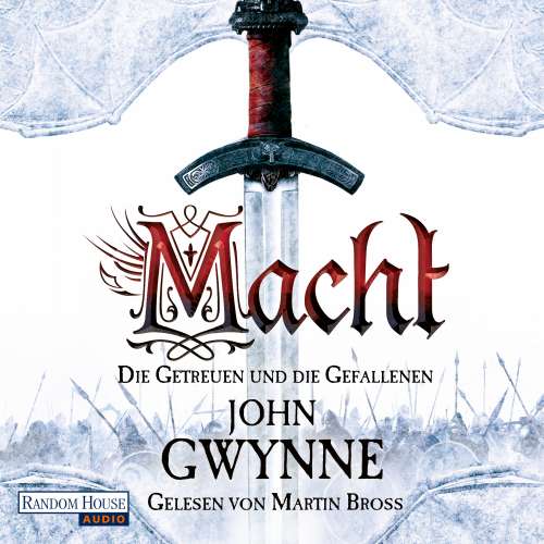 Cover von John Gwynne - Die Getreuen und die Gefallenen - Band 1 - Macht
