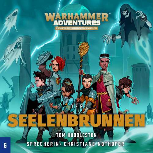 Cover von Tom Huddleston - Warhammer Adventures: Die acht Reiche 6 - Der Seelenbrunnen