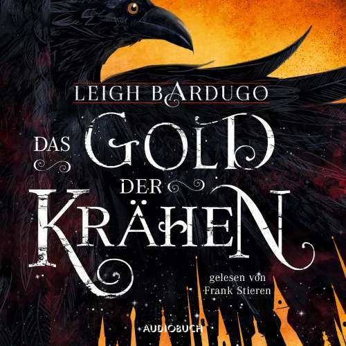 Cover von Leigh Bardugo - Das Gold der Krähen 2 - Das Gold der Krähen