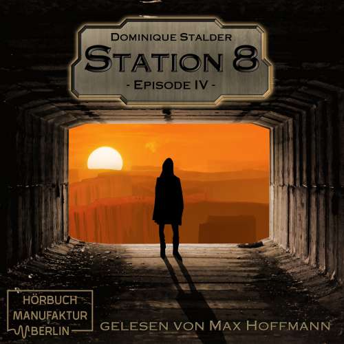 Cover von Dominique Stalder - Station 8 - Band 4 - Episode 4