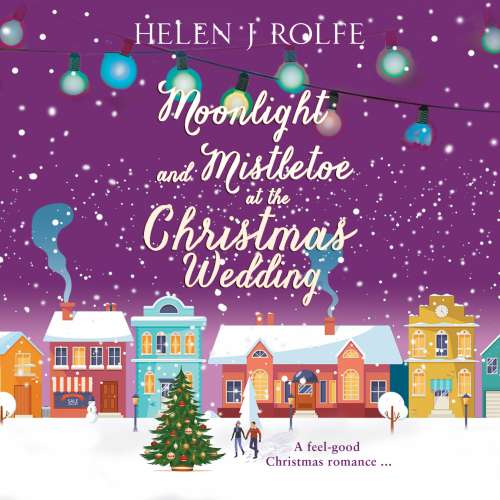 Cover von Helen J. Rolfe - New York Ever After - Book 6 - Moonlight and Mistletoe at the Christmas Wedding