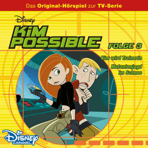 Cover von Kim Possible - Folge 3: Kim wird Trainerin/Mutantenjagd im Schnee (Disney TV-Serie)